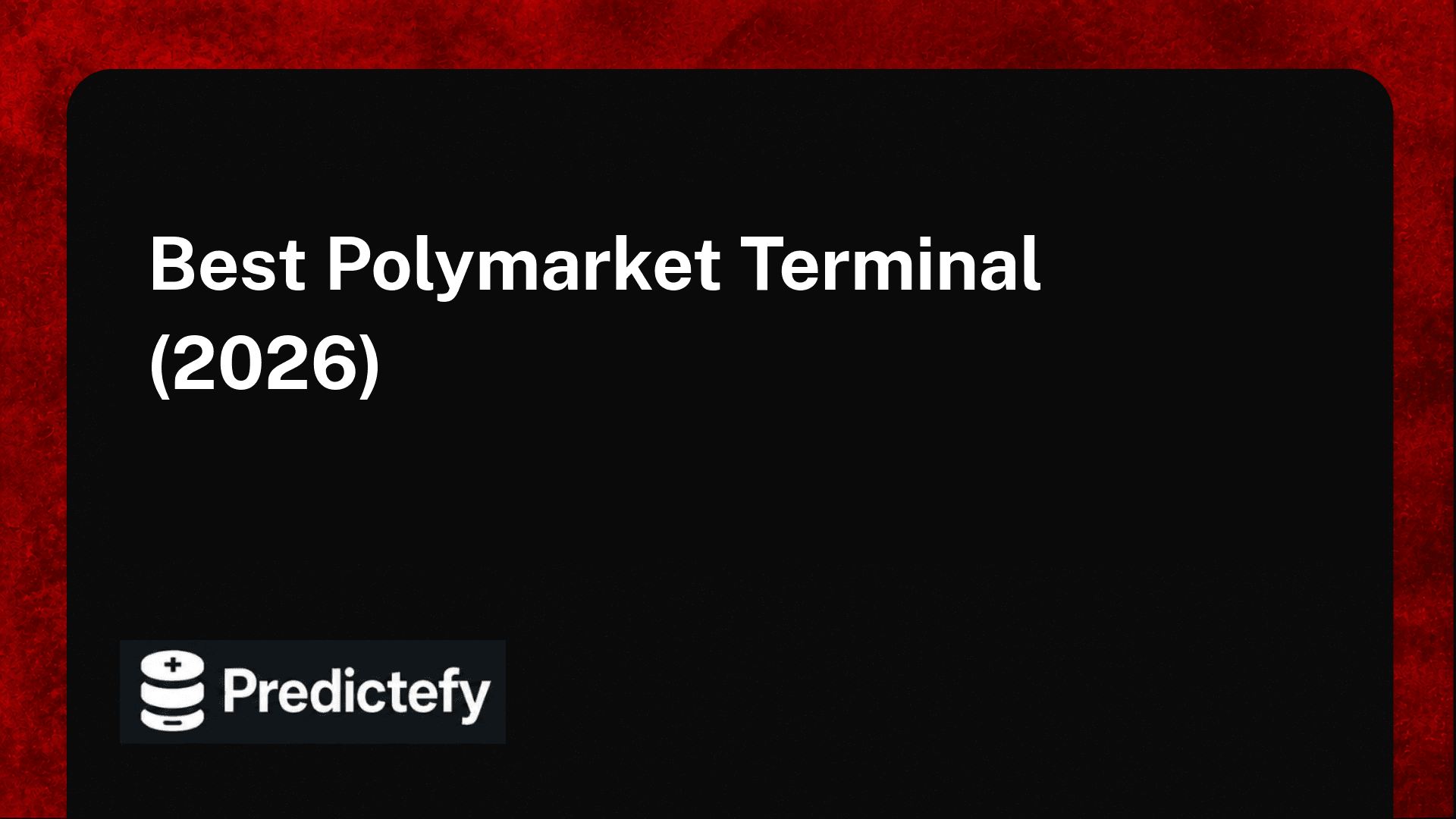 Best Polymarket Terminal (2026)