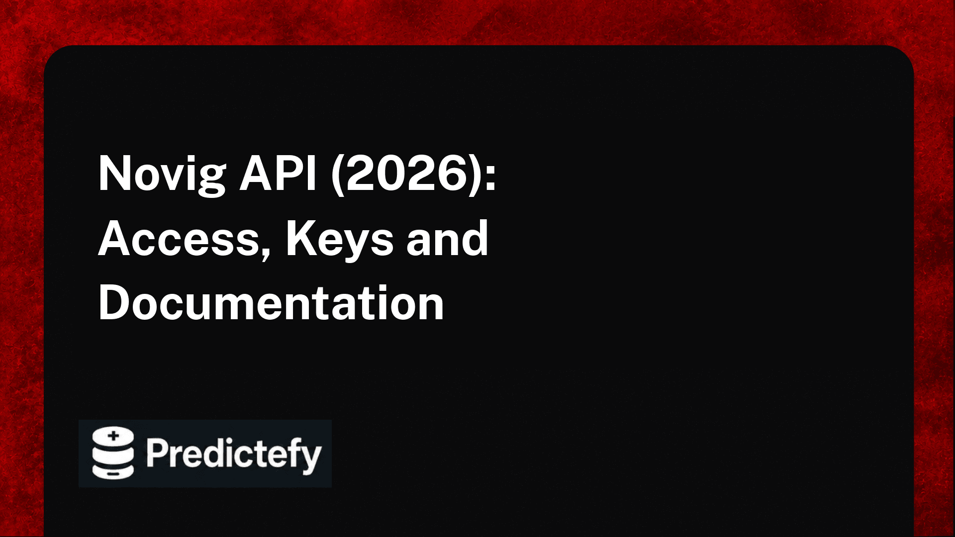 Novig API (2026): Access, Keys and Documentation