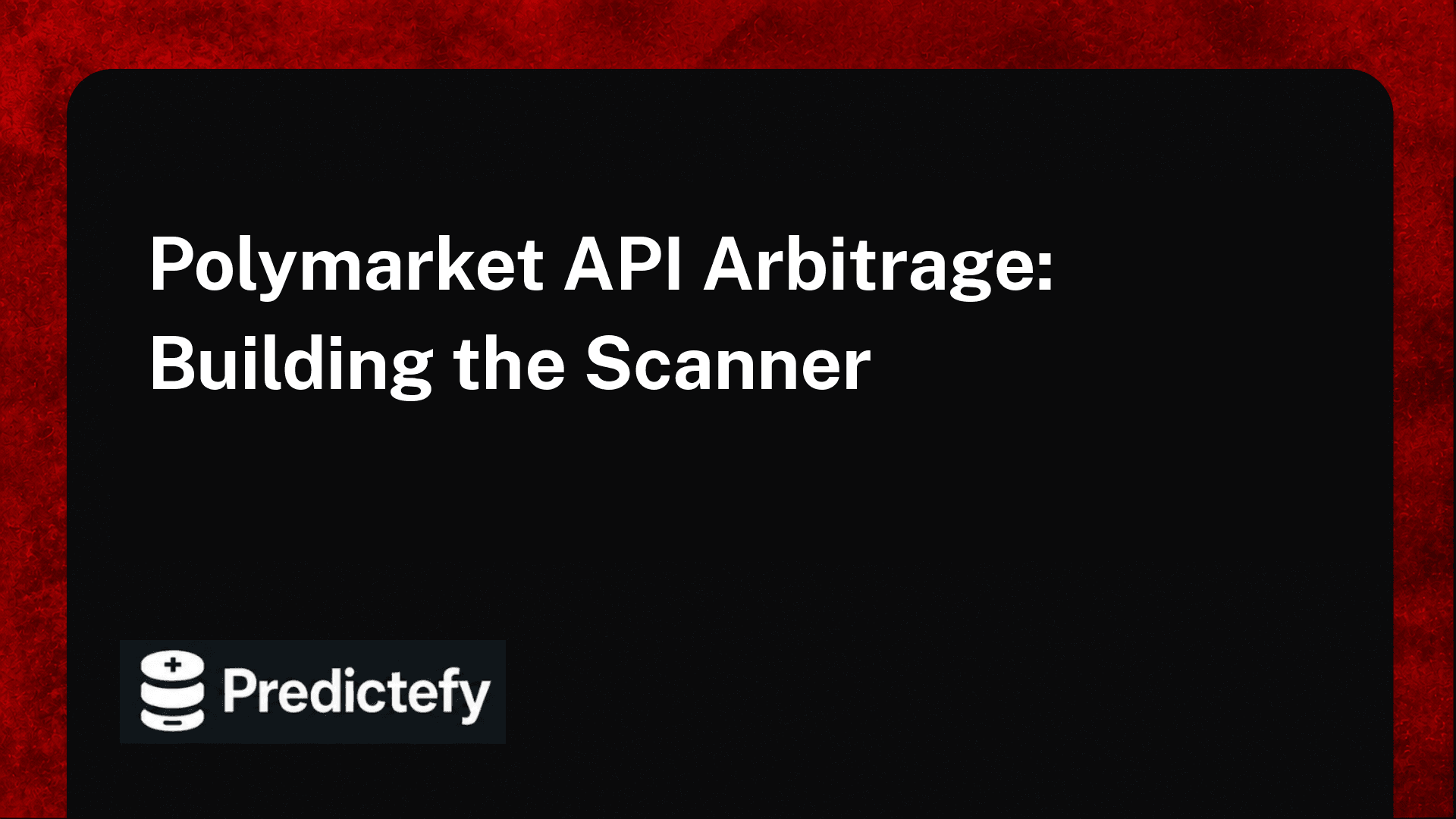 Polymarket API Arbitrage: Building the Scanner