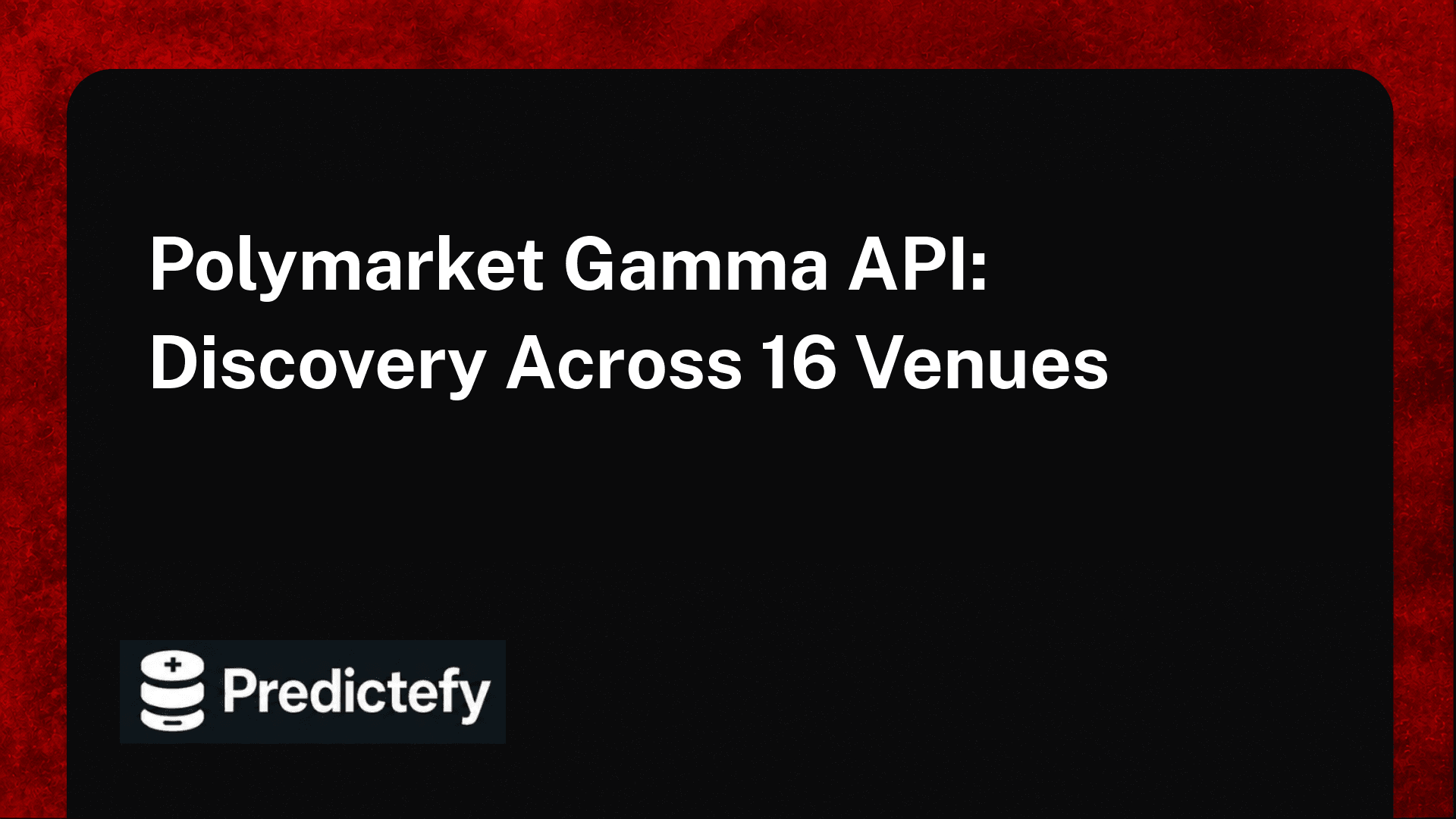 Polymarket Gamma API: Discovery Across 16 Venues