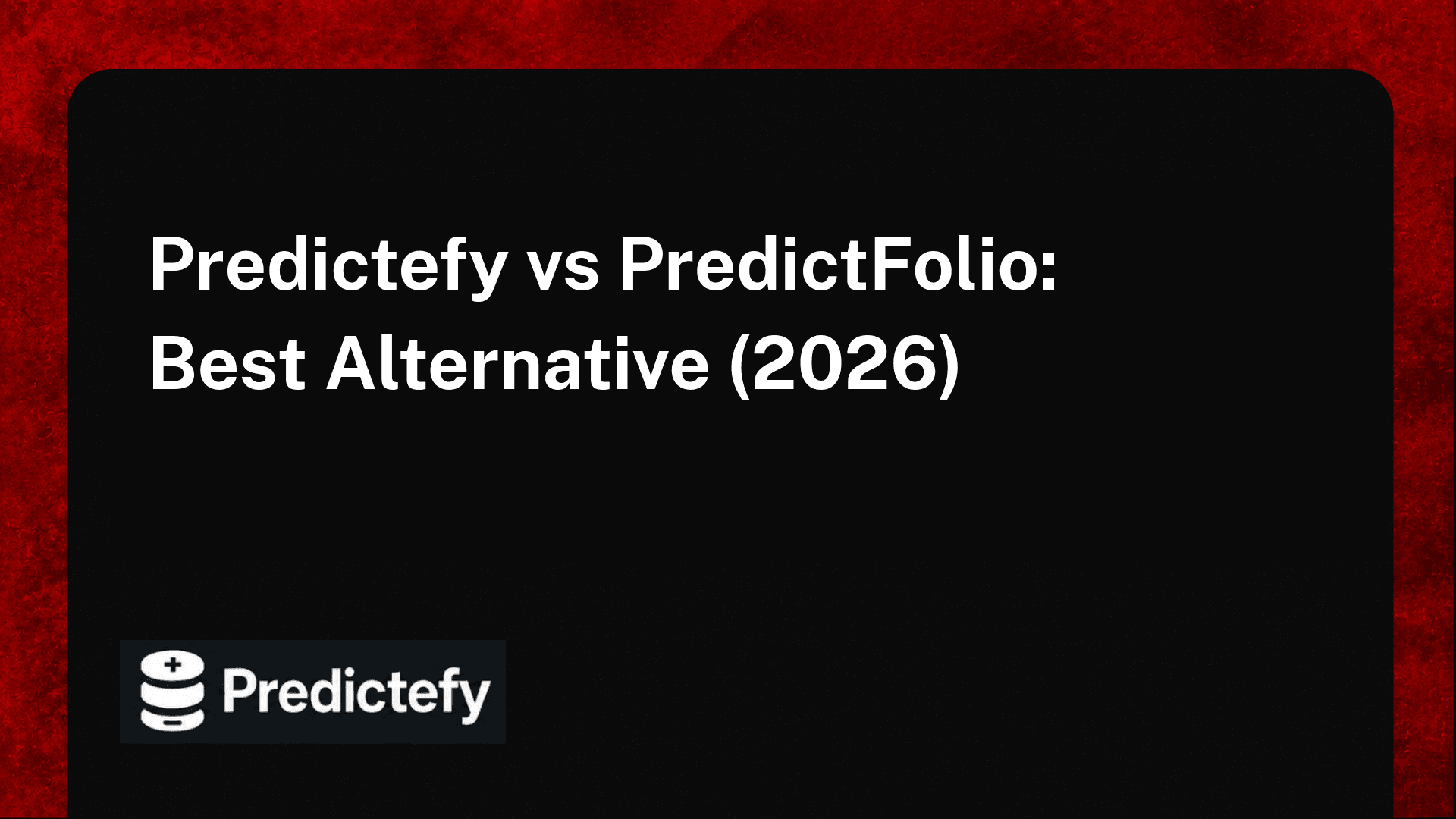 Predictefy vs PredictFolio: Best Alternative (2026)