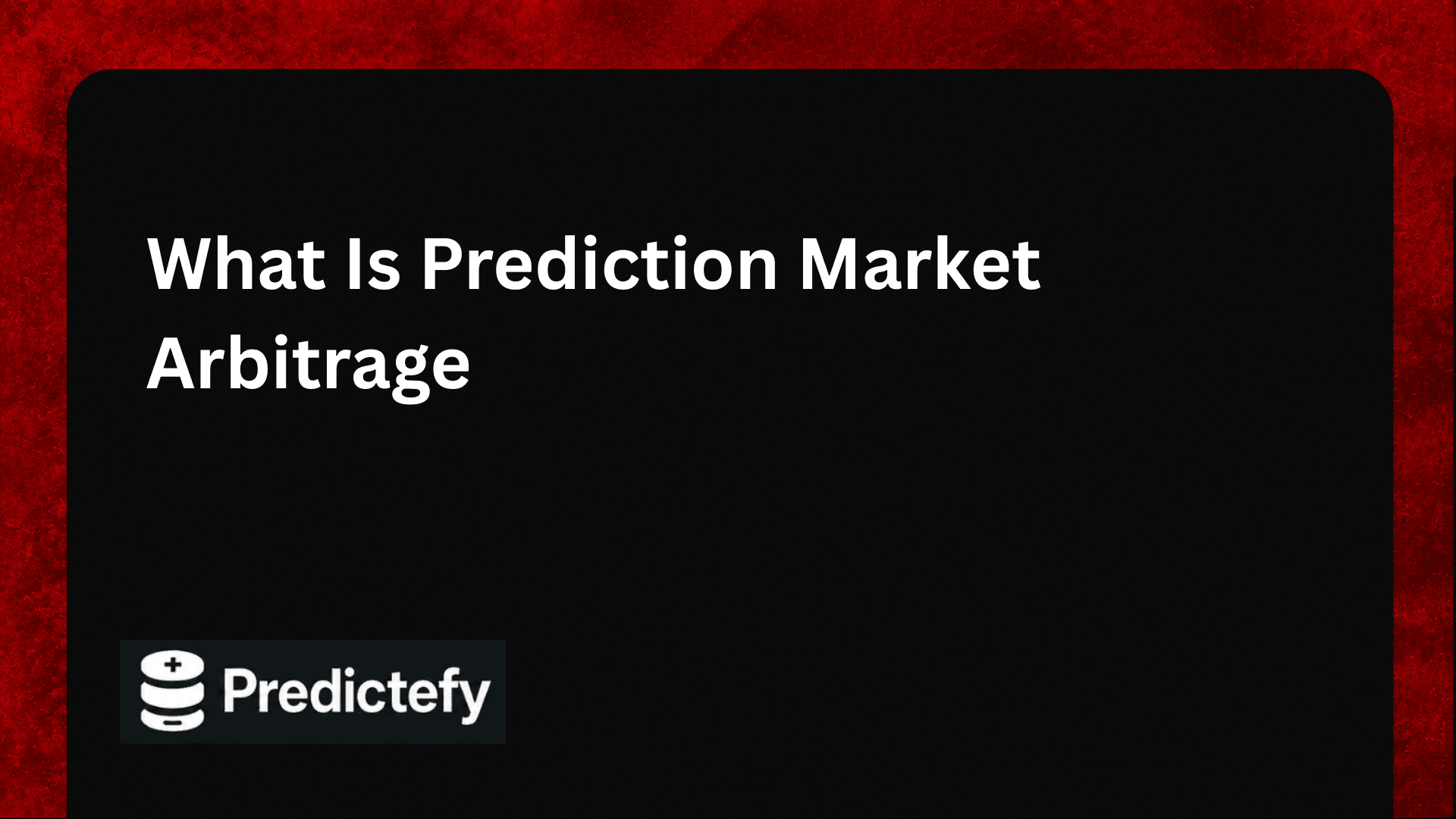 What Is Prediction Market Arbitrage