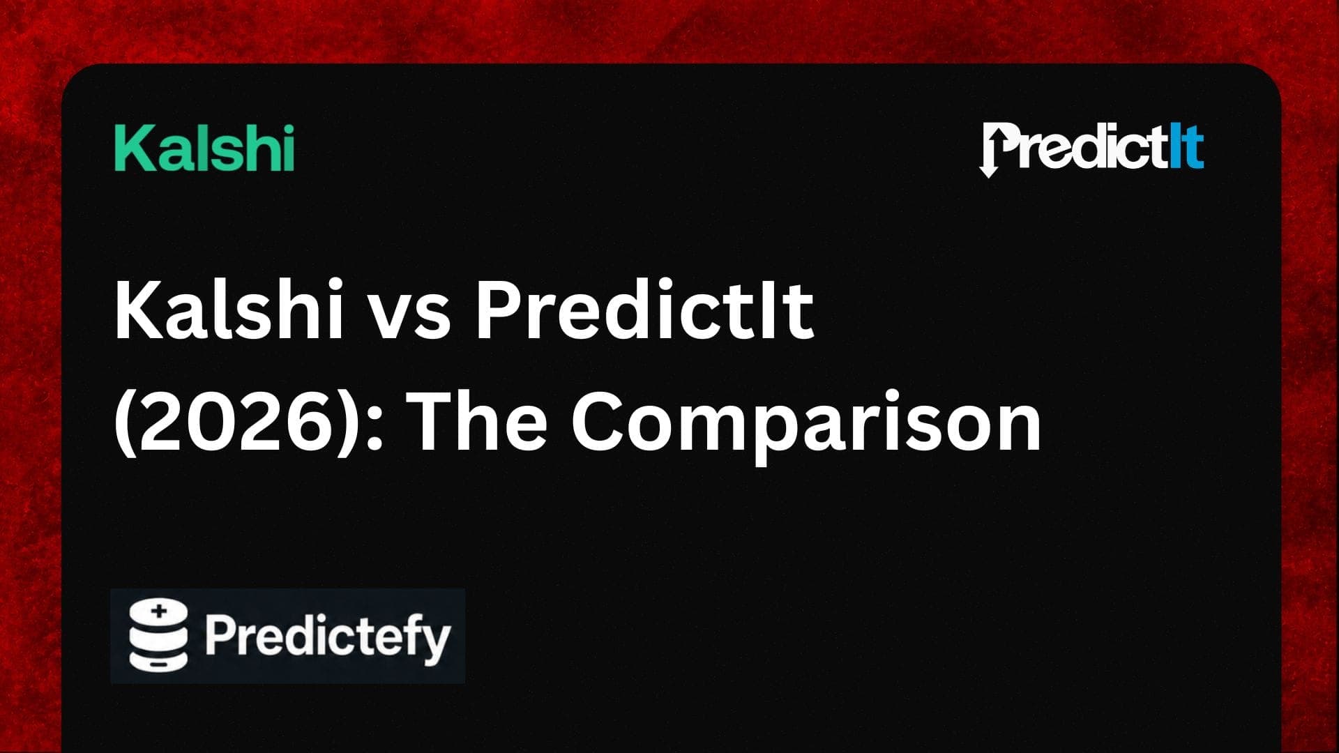 Kalshi vs PredictIt (2026): The Comparison