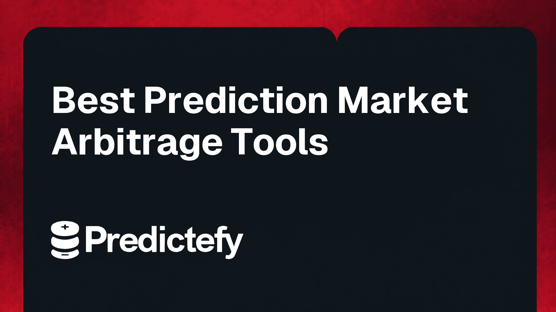 Best Prediction Market Arbitrage Tools (2026)