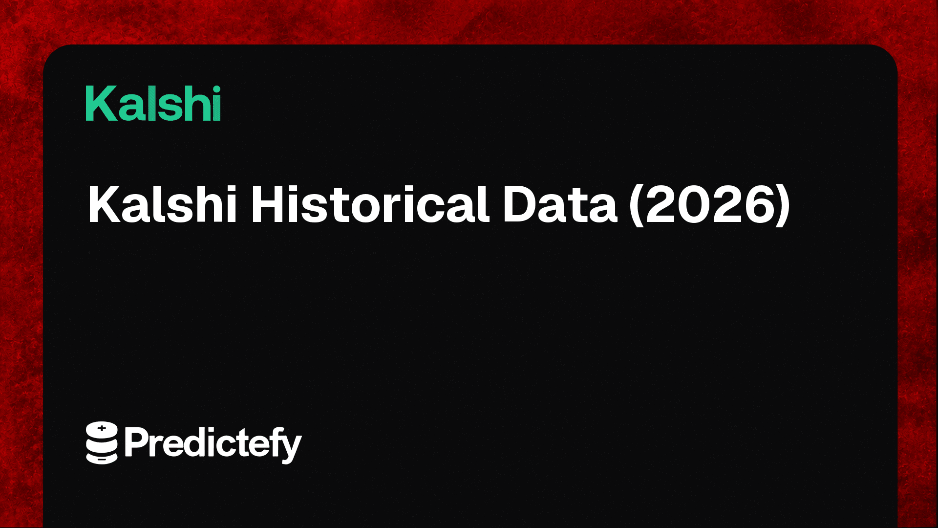 Kalshi Historical Data (2026)