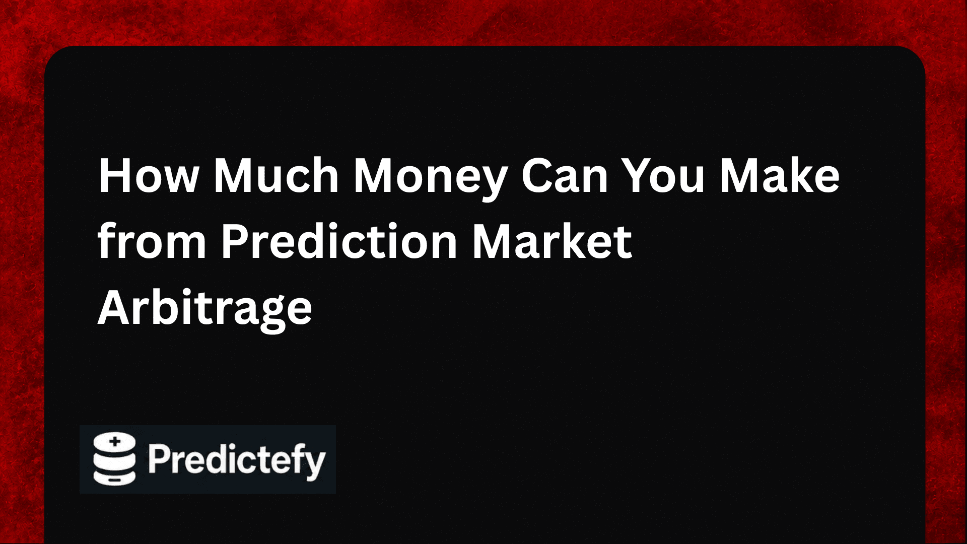 How Much Money Can You Make from Prediction Market Arbitrage